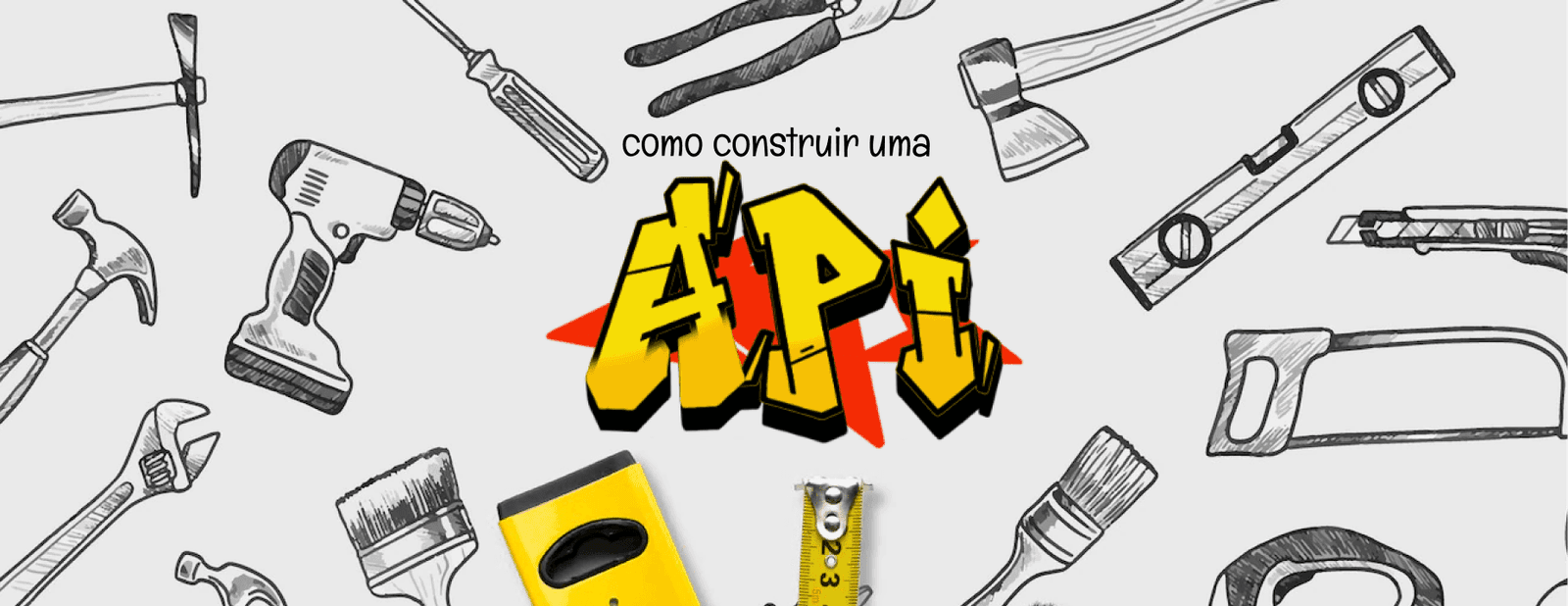 Como construir uma API
